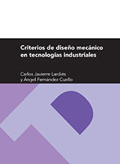 E-book, Criterios de diseño mecánico en tecnologías industriales, Javierre Lardiés, Carlos, Prensas Universitarias de Zaragoza