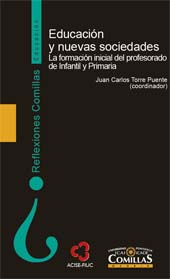 E-book, Educación y nuevas sociedades : la formación inicial del profesorado de infantil y primaria, Universidad Pontificia Comillas
