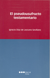 E-book, El pseudousufructo testamentario, Marcial Pons Ediciones Jurídicas y Sociales