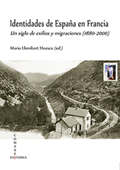 E-book, Identidades de España en Francia : un siglo de exilios y migraciones, 1880-2000, Editorial Comares