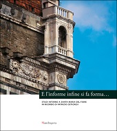 E-book, E l'informe si fa forma... : studi intorno a Santa Maria del Fiore in ricordo di Patrizio Osticresi, Mandragora