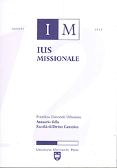 Issue, Ius missionale : annuario della Facoltà di diritto canonico della Pontificia Università Urbaniana : VI, 2012, Urbaniana university press