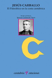 E-book, El paleolítico en la costa cantábrica, Carballo, Jesús, 1874-1961, Editorial de la Universidad de Cantabria