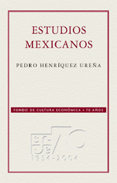 E-book, Estudios mexicanos, Henríquez Ureña, Pedro, 1884-1946, Fondo de Cultura Económica de España