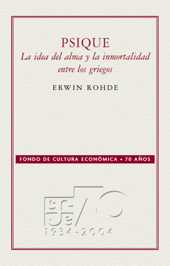 E-book, Psique : la idea del alma y la inmortalidad entre los griegos, Rohde, Erwin, Fondo de Cultura Económica de España