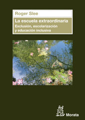 eBook, La escuela extraordinaria : exclusión, escolarización y educación inclusiva, Ediciones Morata