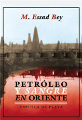 E-book, Petróleo y sangre en Oriente, Essad, Bey, 1905-1942, Espuela de Plata