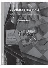 E-book, Le logiche del male : teoria critica e rinascita della società, Rosenberg & Sellier