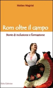 E-book, Rom oltre il campo : storie di inclusione e formazione, Magnisi, Matteo, Stilo