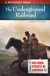 E-book, The Underground Railroad : A Reference Guide, ABC-CLIO