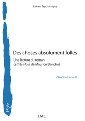 E-book, Des choses absolument folles : une lecture du roman Le Très-Haut de Maurice Blanchot, EME Editions