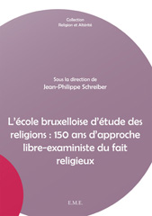 eBook, L'école bruxelloise d'étude des religions : 150 ans d'approche libre-exaministe du fait religieux, EME Editions