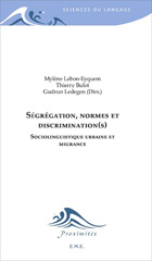 eBook, Ségrégation, normes et discrimination(s) : sociolinguistique urbaine et migrance : 7es Journées internationales de sociolinguistique urbaine, 26-27 mars 2012, Université de La Réunion, EME Editions