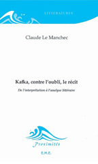 E-book, Kafka, contre l'oubli, le récit : de l'interprétation à l'analyse littéraire, EME Editions