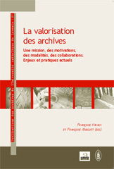 E-book, Valorisation des archives : Une mission, des motivations, des modalités, des collaborations, Hiraux, Françoise, Academia