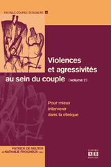 eBook, Violences et agressivités au sein du couple (Volume 2) : Pour mieux intervenir dans la clinique, Academia