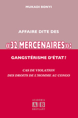 eBook, Affaire dite des "32 mercenaires", gangsterisme d'état?, Academia