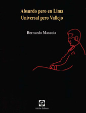 eBook, Absurdo pero en Lima, universal pero Vallejo : una perpectiva crítica de su poesía, Alción
