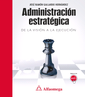 E-book, Administración estratégica : de la visión a la ejecución, Alpha Editorial