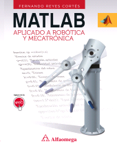 E-book, Matlab : Aplicado a robótica y mecatrónica, Alpha Editorial