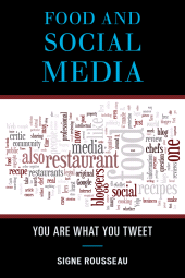 E-book, Food and Social Media : You Are What You Tweet, AltaMira Press