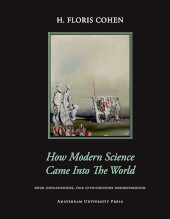 E-book, How Modern Science Came into the World : Four Civilizations, One 17th-Century Breakthrough, Amsterdam University Press