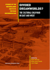 E-book, Divided Dreamworlds? : The Cultural Cold War in East and West, Amsterdam University Press