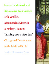 eBook, Turning over a New Leaf : Change and Development in the Medieval Book, Amsterdam University Press