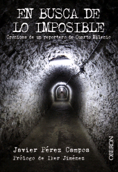 eBook, En busca de lo imposible. Crónicas de un reportero de Cuarto Milenio, Anaya Multimedia