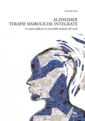 E-book, Alzheimer : terapie simboliche integrate : la nuova sfida per la cura della malattia del secolo, Pasin, Emanuela, Aras