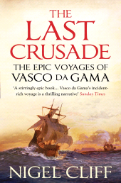 E-book, The Last Crusade : The Epic Voyages of Vasco da Gama, Atlantic Books