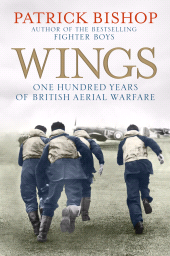 E-book, Wings : The RAF at War, 1912-2012, Atlantic Books