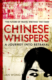 E-book, Chinese Whispers : A Journey Into Betrayal, Atlantic Books