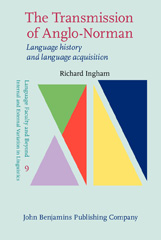 E-book, The Transmission of Anglo-Norman, Ingham, Richard P., John Benjamins Publishing Company