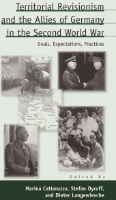 eBook, Territorial Revisionism and the Allies of Germany in the Second World War : Goals, Expectations, Practices, Berghahn Books