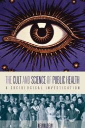 E-book, The Cult and Science of Public Health : A Sociological Investigation, Dew, Kevin, Berghahn Books