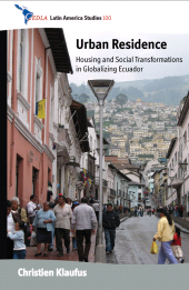E-book, Urban Residence : Housing and Social Transformations in Globalizing Ecuador, Klaufus, Christien, Berghahn Books