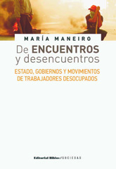 E-book, De encuentros y desencuentros : Estado, gobiernos y movimientos de trabajadores desocupados, Editorial Biblos