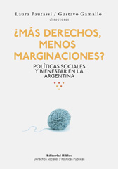 E-book, ¿Más derechos, menos marginaciones? : políticas sociales y bienestar en la Argentina, Editorial Biblos