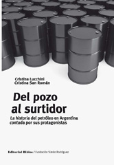 E-book, Del pozo al surtidor : la historia del petróleo en Argentina contada por sus protagonistas, Editorial Biblos