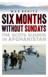 E-book, Six Months without Sundays : The Scots Guards in Afghanistan, Birlinn