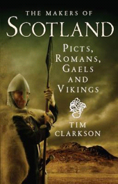 E-book, The Makers of Scotland : Picts, Romans, Gaels and Vikings, Birlinn