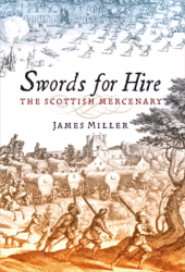 E-book, Swords for Hire : The Scottish Mercenary, Birlinn