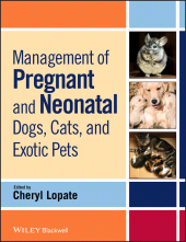 E-book, Management of Pregnant and Neonatal Dogs, Cats, and Exotic Pets, Blackwell