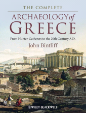 E-book, The Complete Archaeology of Greece : From Hunter-Gatherers to the 20th Century A.D., Blackwell
