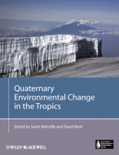E-book, Quaternary Environmental Change in the Tropics, Blackwell