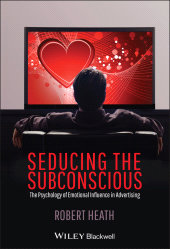 E-book, Seducing the Subconscious : The Psychology of Emotional Influence in Advertising, Blackwell