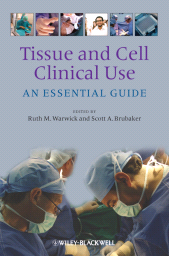 E-book, Tissue and Cell Clinical Use : An Essential Guide, Blackwell