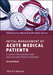 E-book, Initial Management of Acute Medical Patients : A Guide for Nurses and Healthcare Practitioners, Blackwell