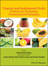 eBook, Tropical and Subtropical Fruits : Postharvest Physiology, Processing and Packaging, Blackwell